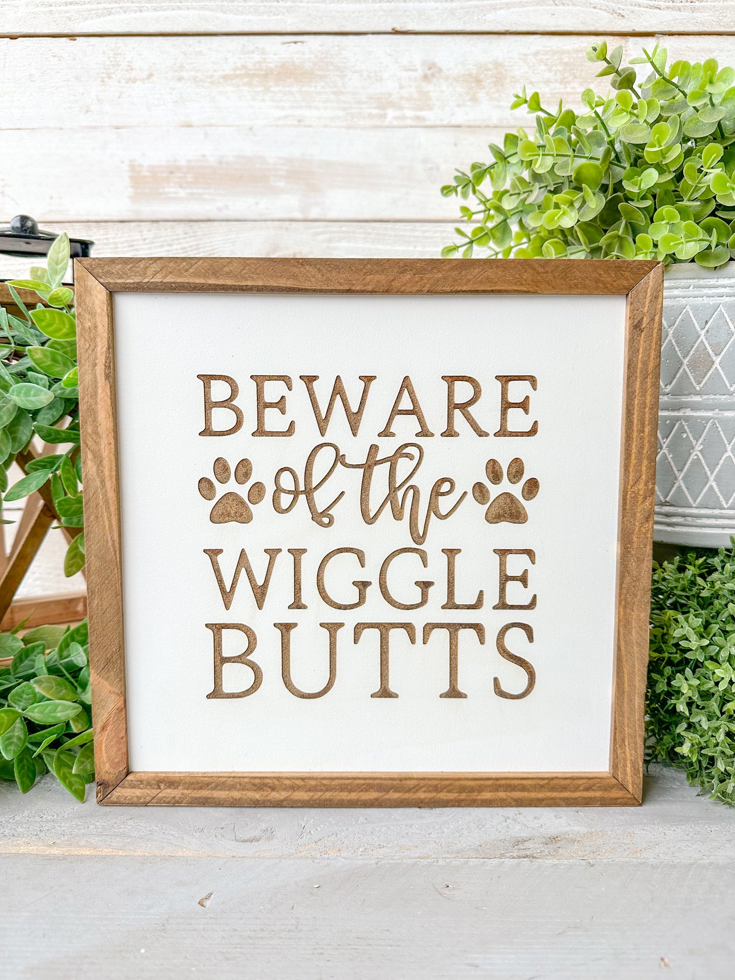 Beware of the wiggle butts, Laser Engraved Wooden Sign for Dog Lovers