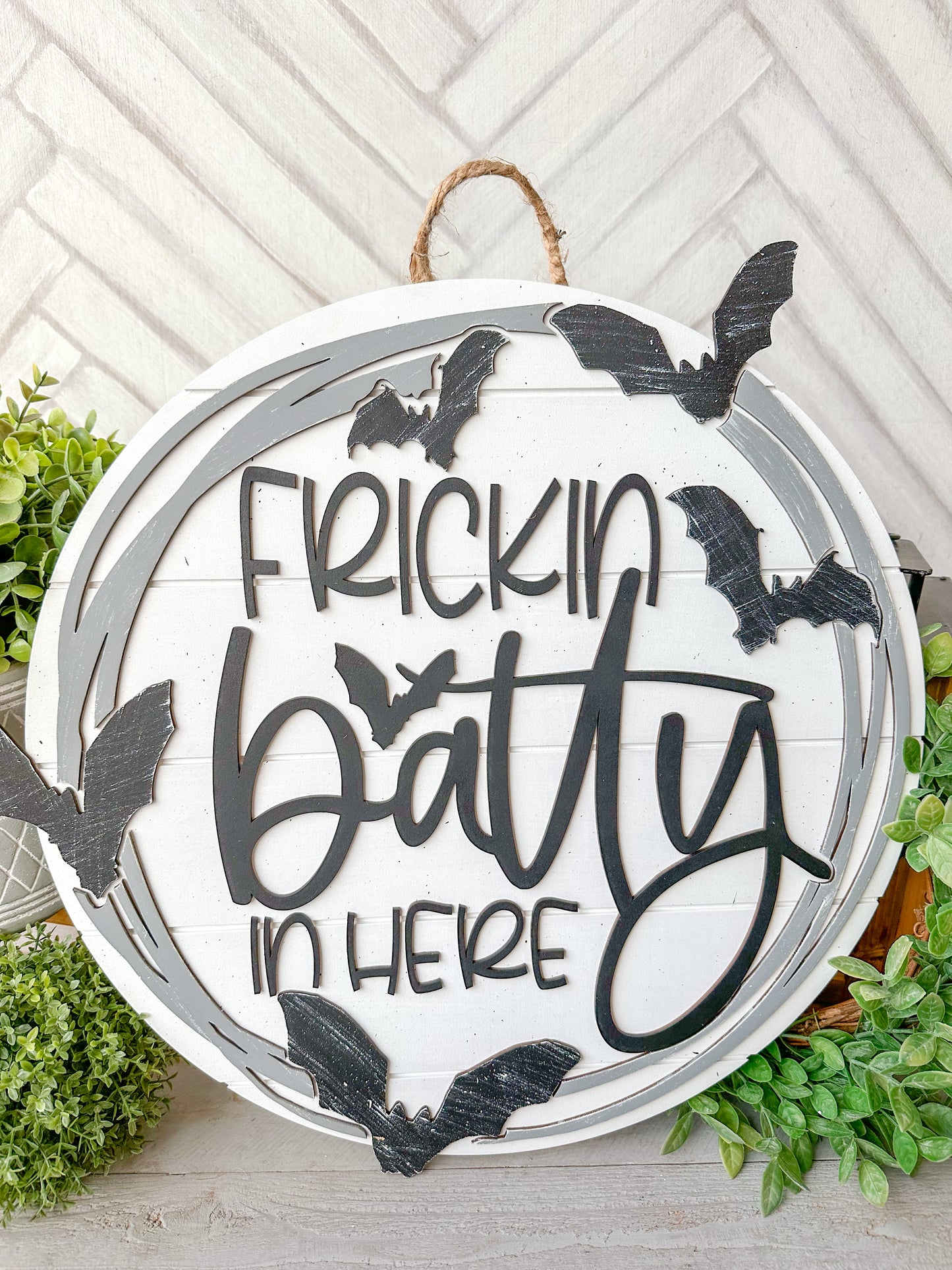 Frickin Batty in Here Halloween Door Hanger – Funny Bat Front Door Sign