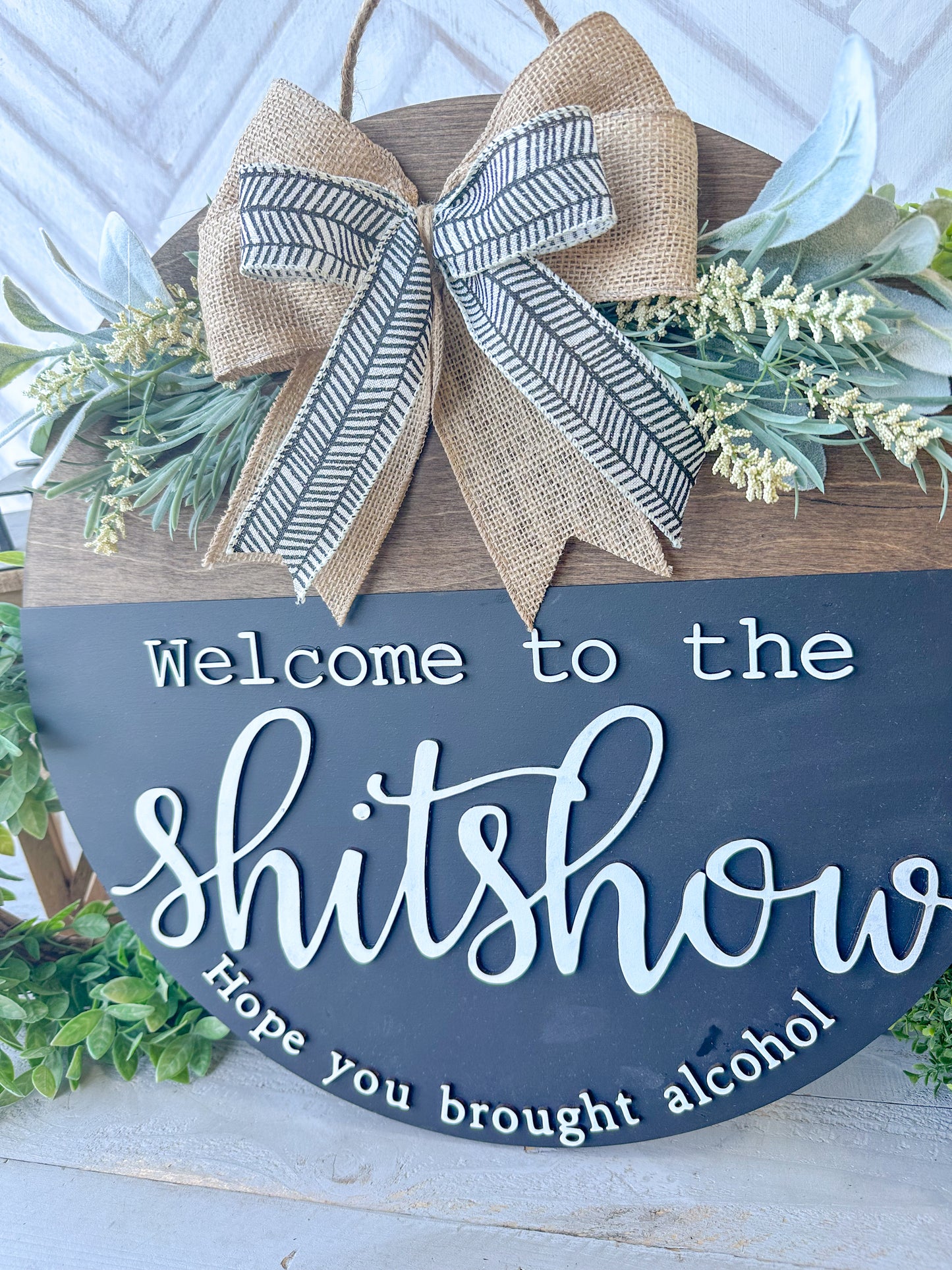 Welcome to the shit show, wood door round 18 inches.