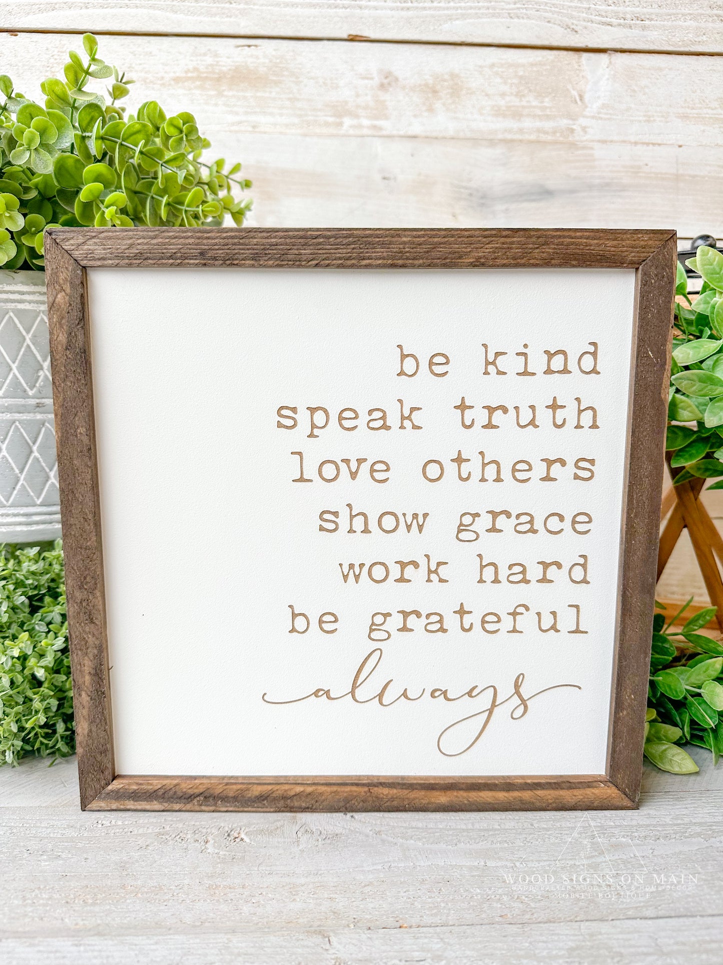 Be kind,speak truth, love others, show grace... Laer engraved wood sign.