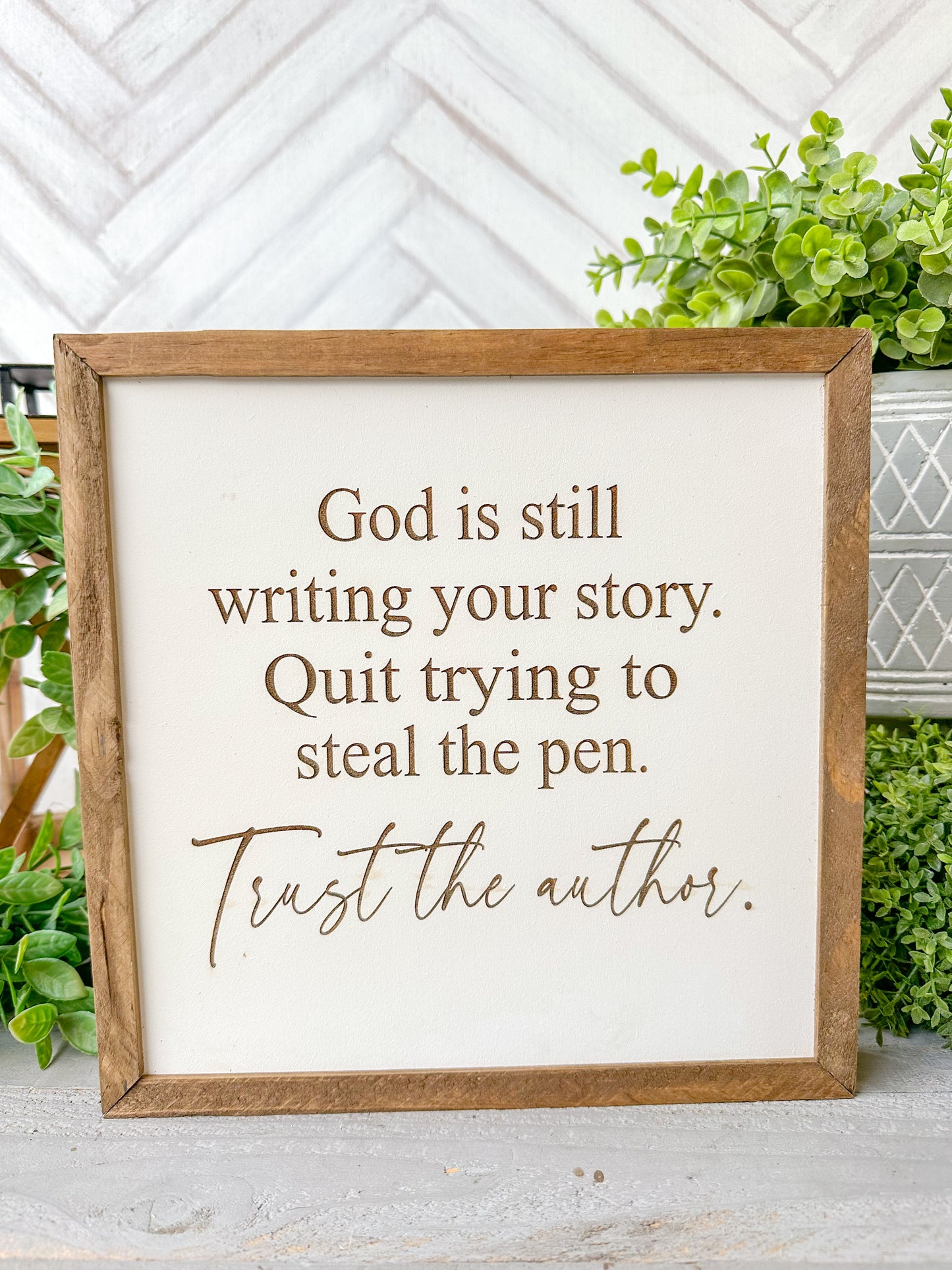 God is Still Writing Your Story Laser Engraved Wooden Sign