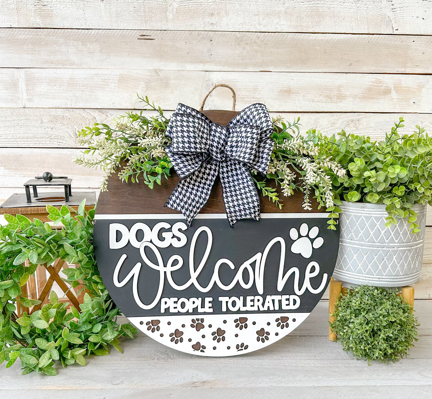 Dogs Welcome, People Tolerated 18" Round Door Hanger – Hand-Painted Laser Cut Pet Lover Decor