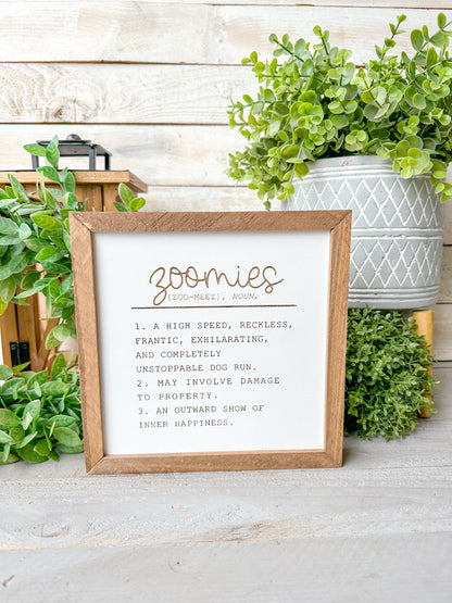 Zoomies dog laser engraved wood sign