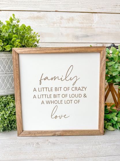 Family a little bit of crazy a little bit... laser engraved wood sign