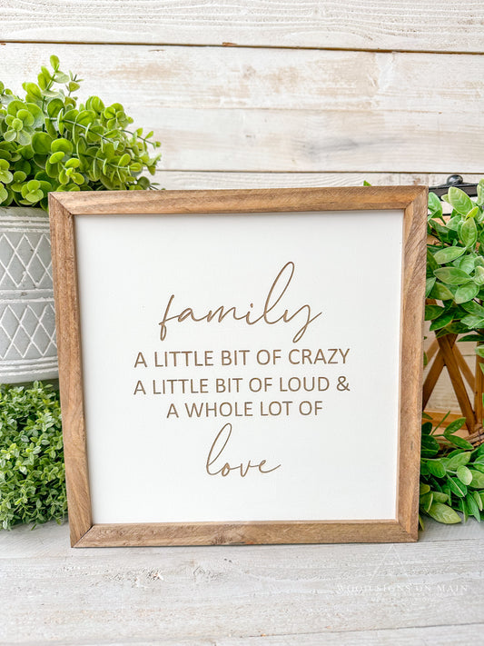 Family a little bit of crazy a little bit... laser engraved wood sign