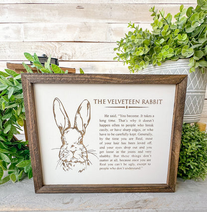 The velveteen rabbit quote. 
Laser engraved wood sign.