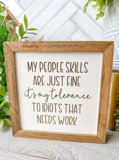 My People Skills Are Just Fine Wooden Sign – Funny Rustic Home Decor