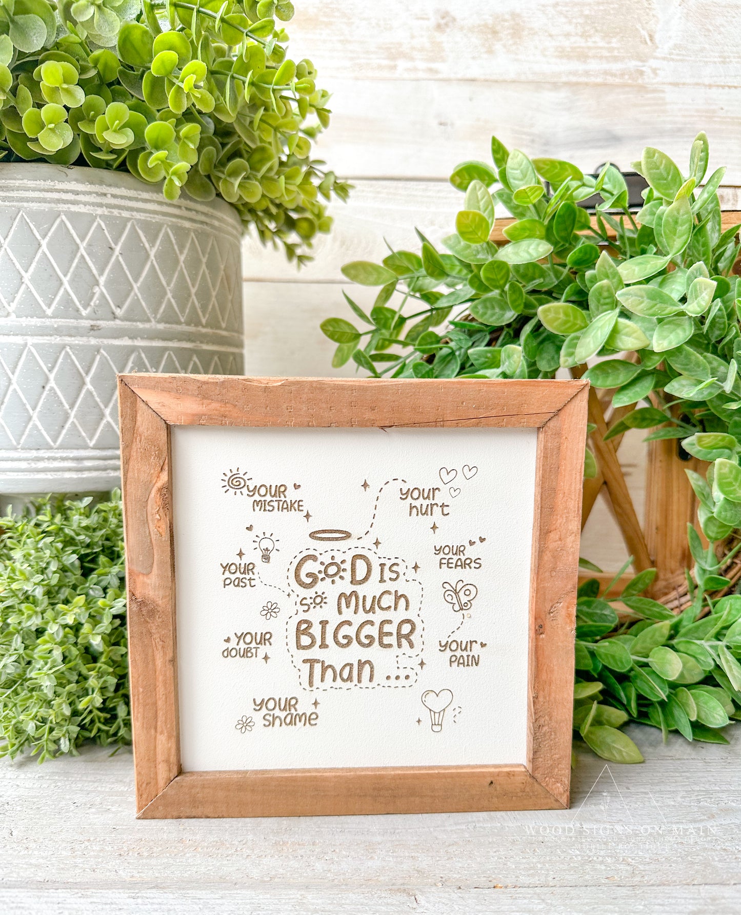 God is much bigger than... Laser engraved wood sign.