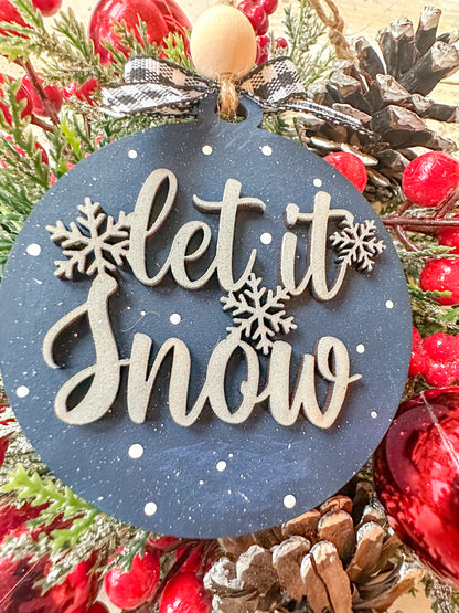 Let us snow ornament