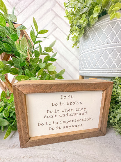 Do It Anyways Laser Engraved Inspirational Sign