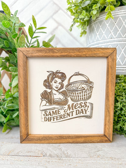 Same Mess, Different Day Retro Laundry Room Laser Engraved Wood Sign