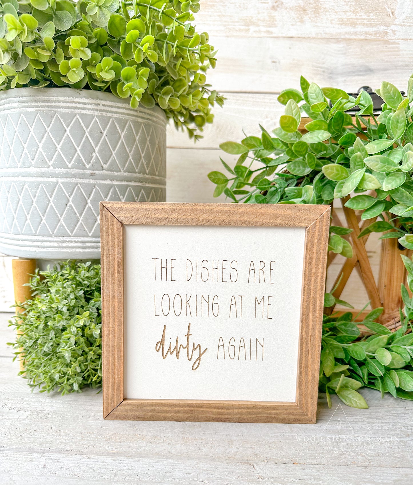 The dishes are looking at me dirty again laser engraved sign