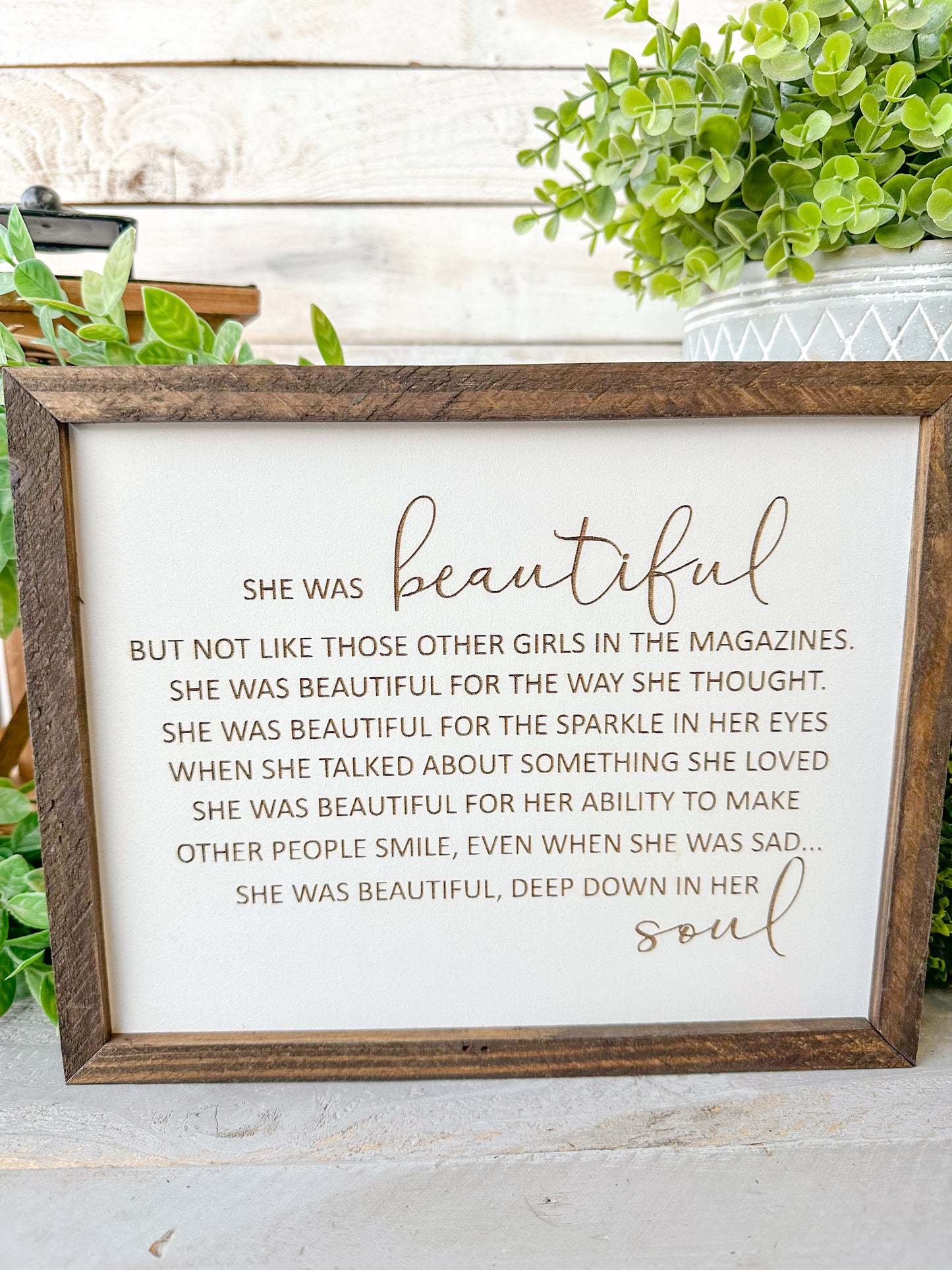 She Was Beautiful - Handcrafted Inspirational Quote Wood Sign