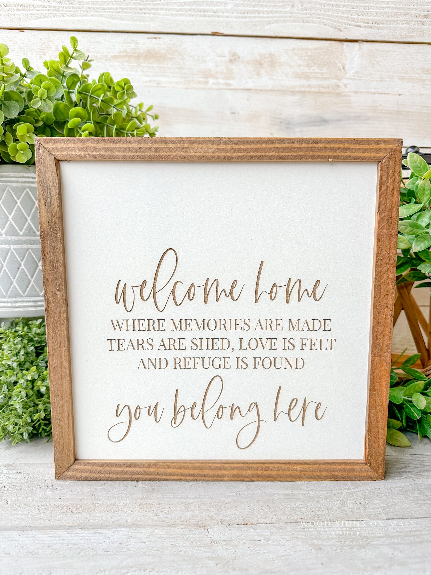 Welcome home you belong here, laser engraved wood sign