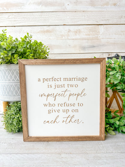 A perfect marriage LASER ENGRAVED wood sign
