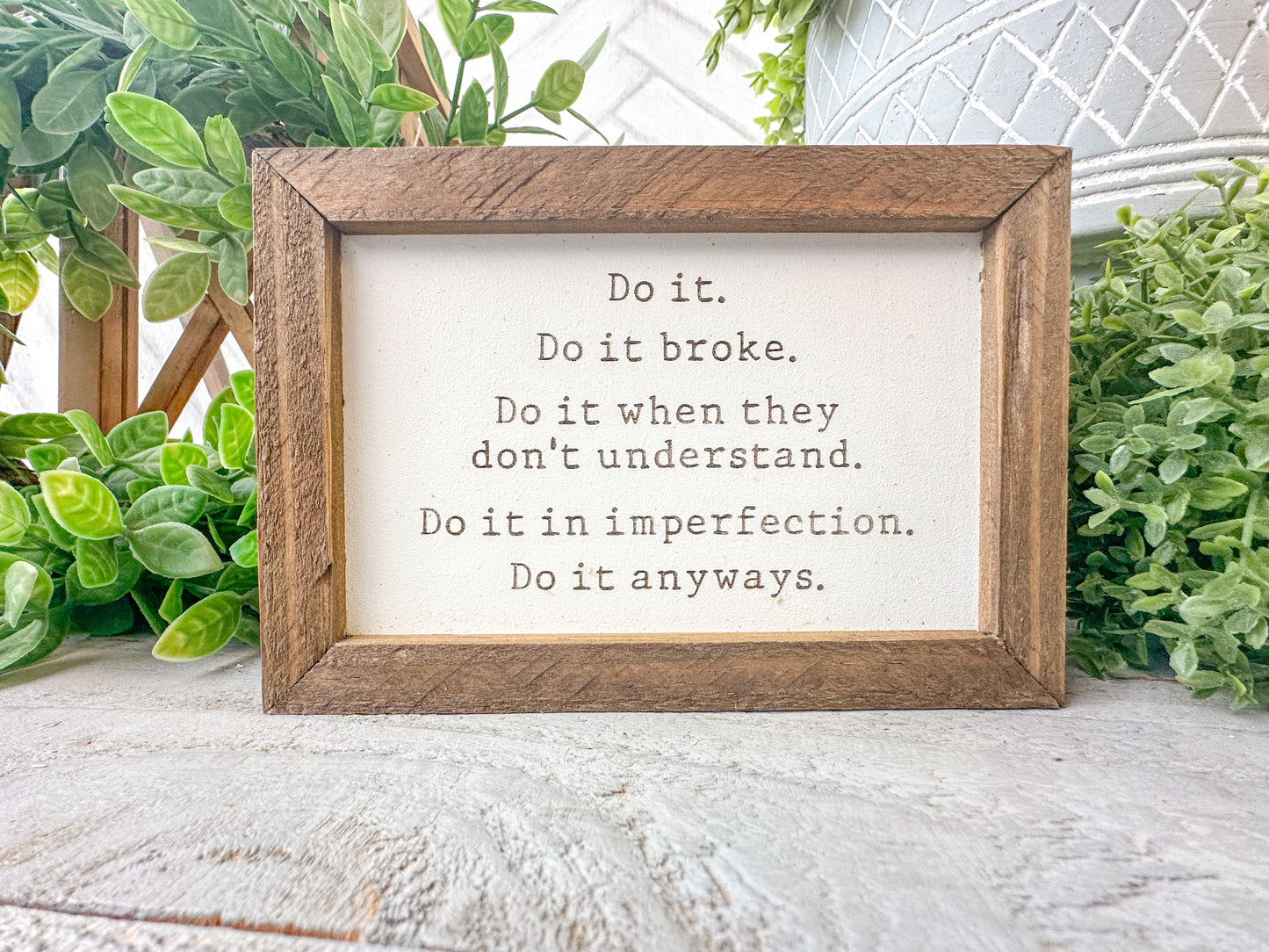 Do It Anyways Laser Engraved Inspirational Sign