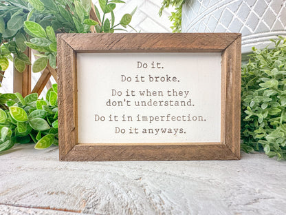 Do It Anyways Laser Engraved Inspirational Sign