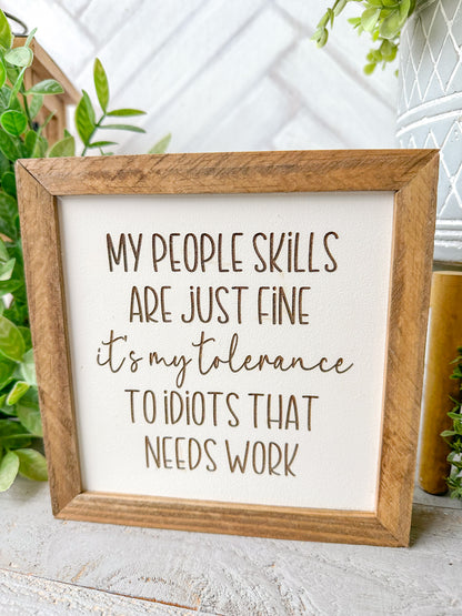My People Skills Are Just Fine Wooden Sign – Funny Rustic Home Decor