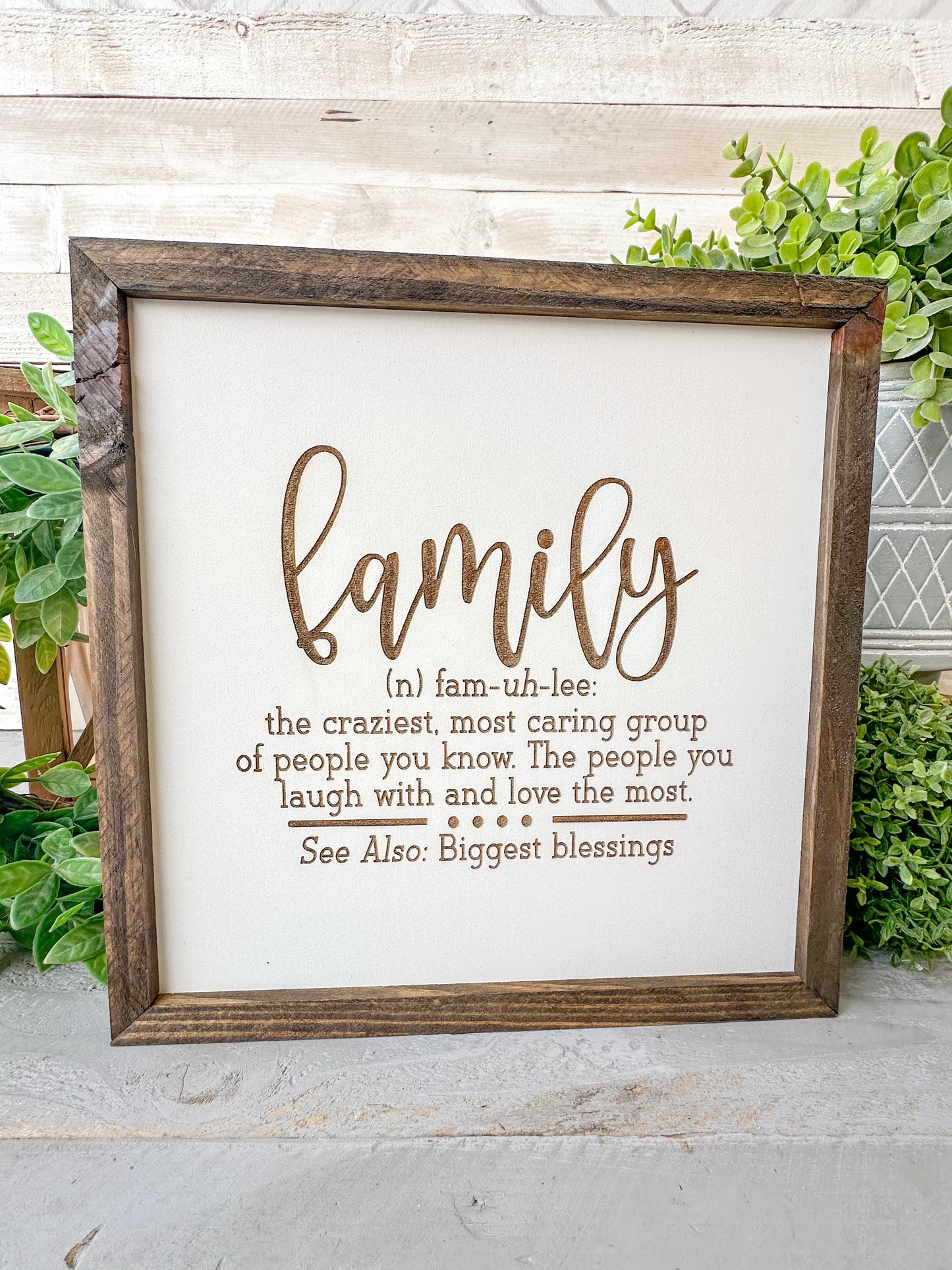 Family the craziest most caring group of people you know. The people you laugh with and love the most.