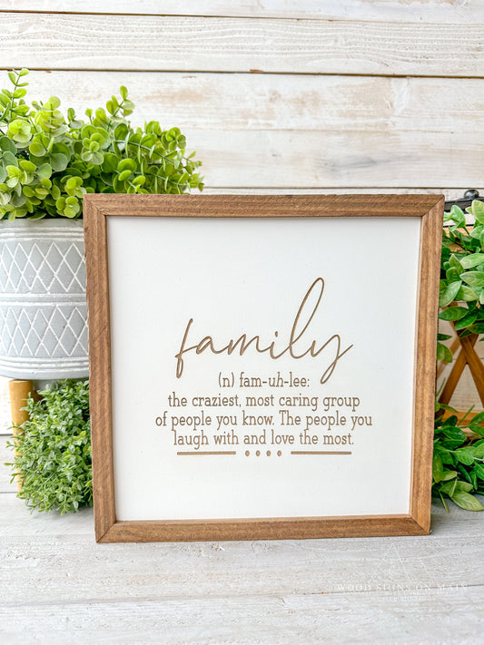 Family the craziest group of people....  laser engraved wood sign
