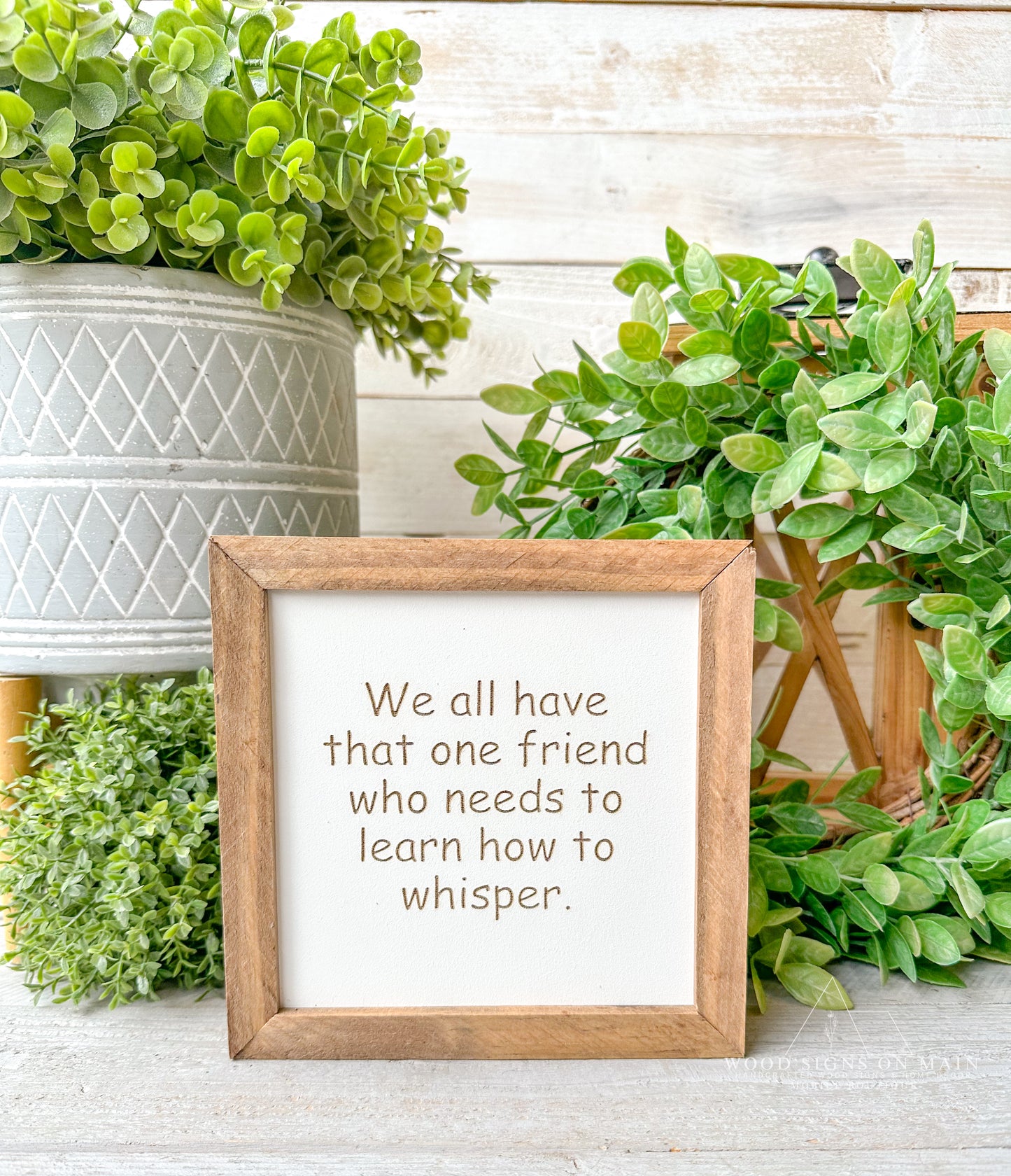 We all have that one friend.... Laer engraved wood sign