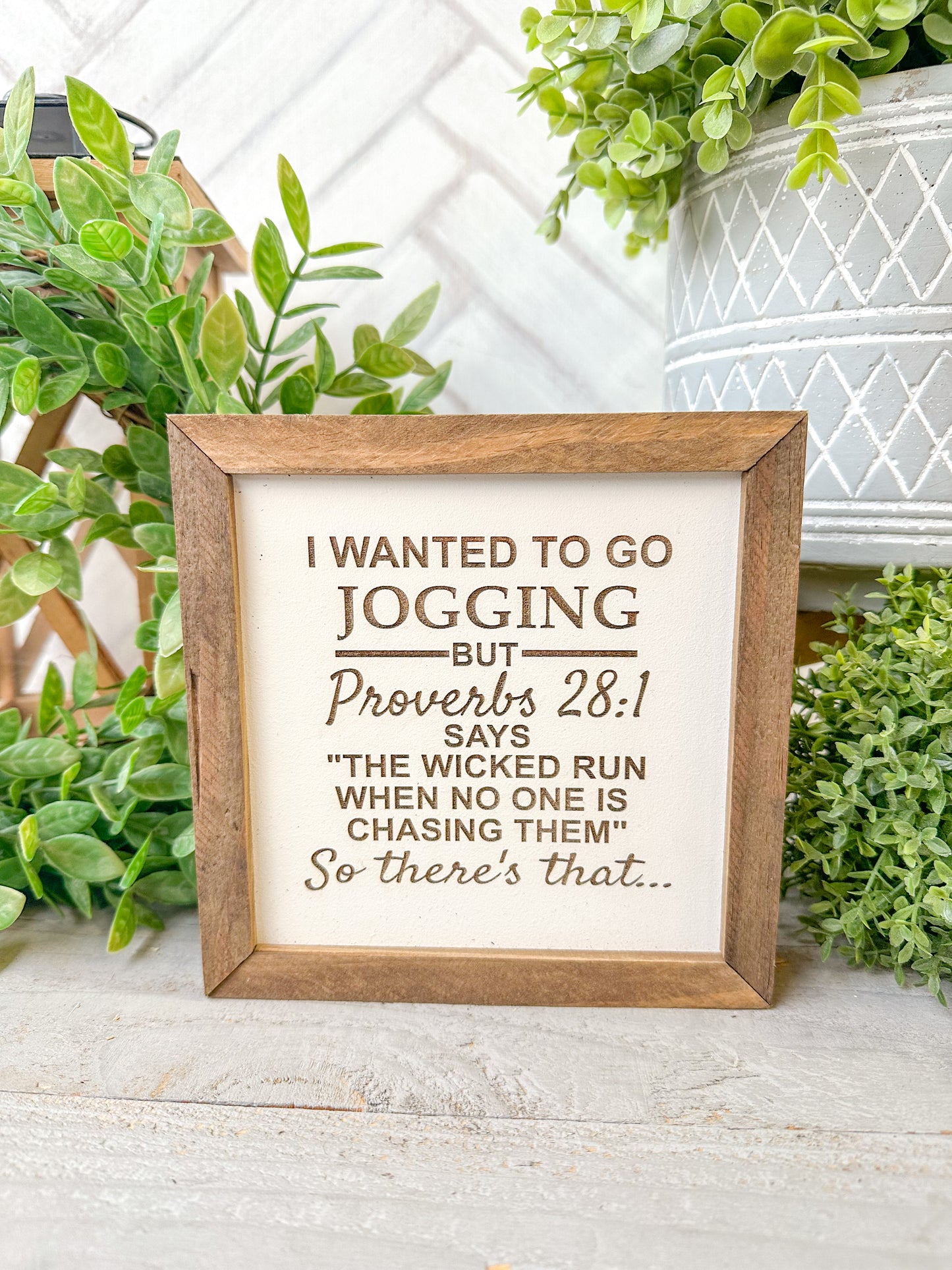 I wanted to go jogging but proverbs 28:1 says the wicked run when no one is chasing them so there’s that