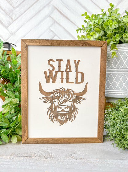 Stay Wild Highland Cow Laser Engraved Wooden Sign