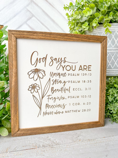 God Says You Are Inspirational Scripture Sign