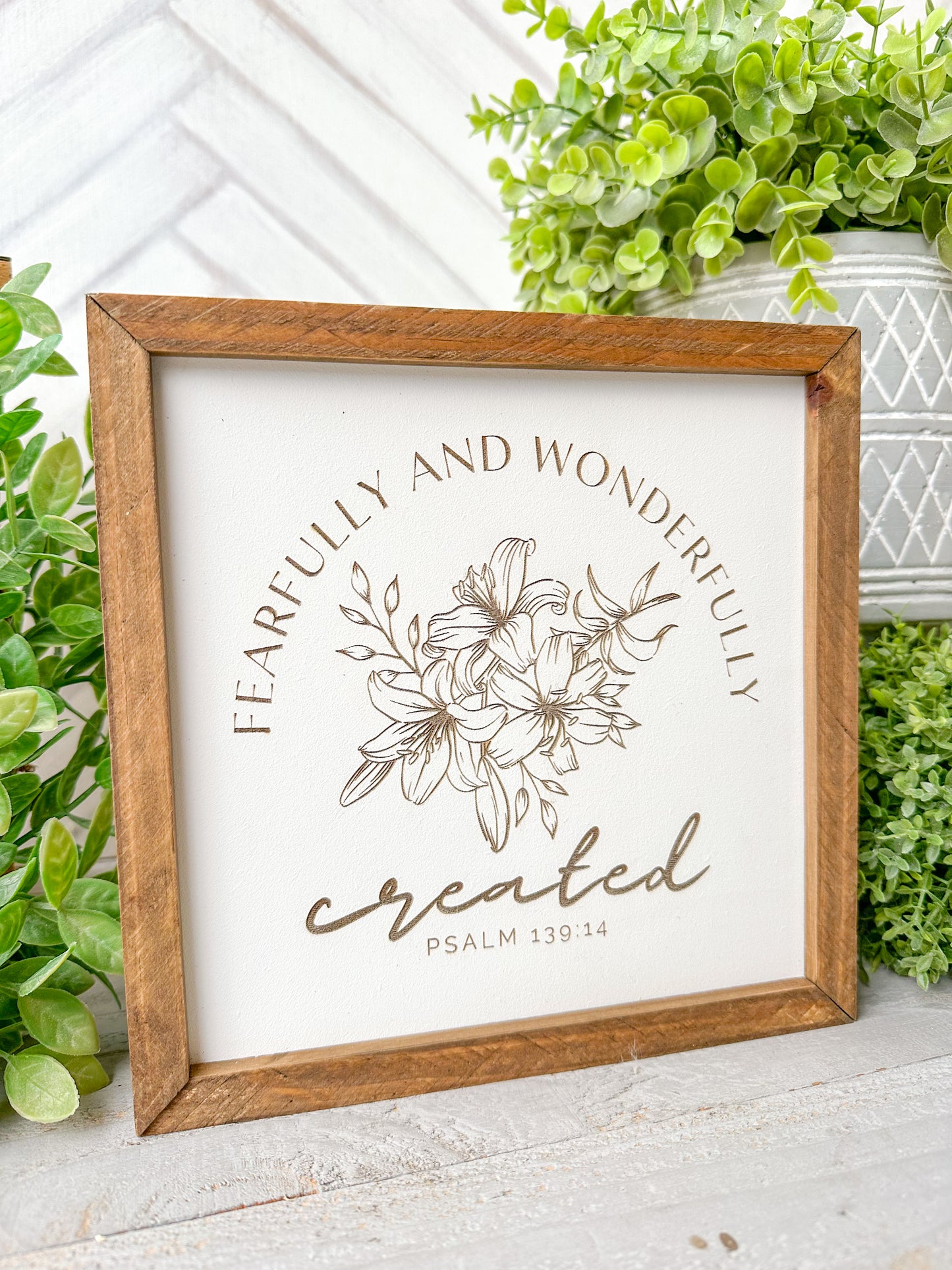 Fearfully and Wonderfully Created Laser Engraved Wooden Sign