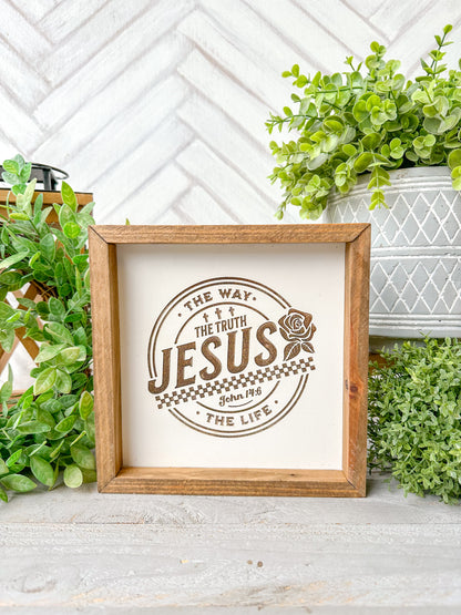 The Way, The Truth, The Life Laser Engraved Wooden Sign