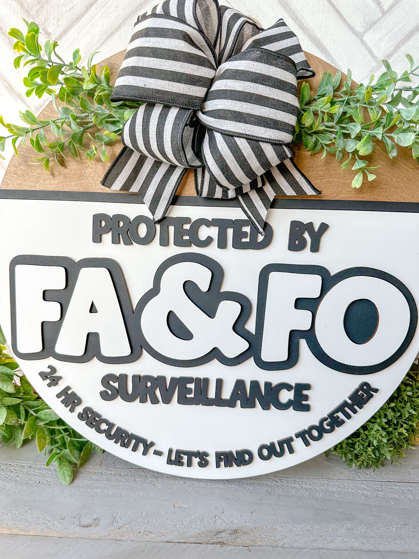 Protected by FA & FO Round Sign – Handmade Wood Décor