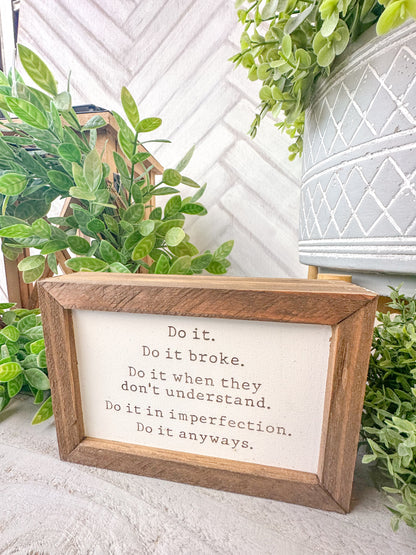 Do It Anyways Laser Engraved Inspirational Sign