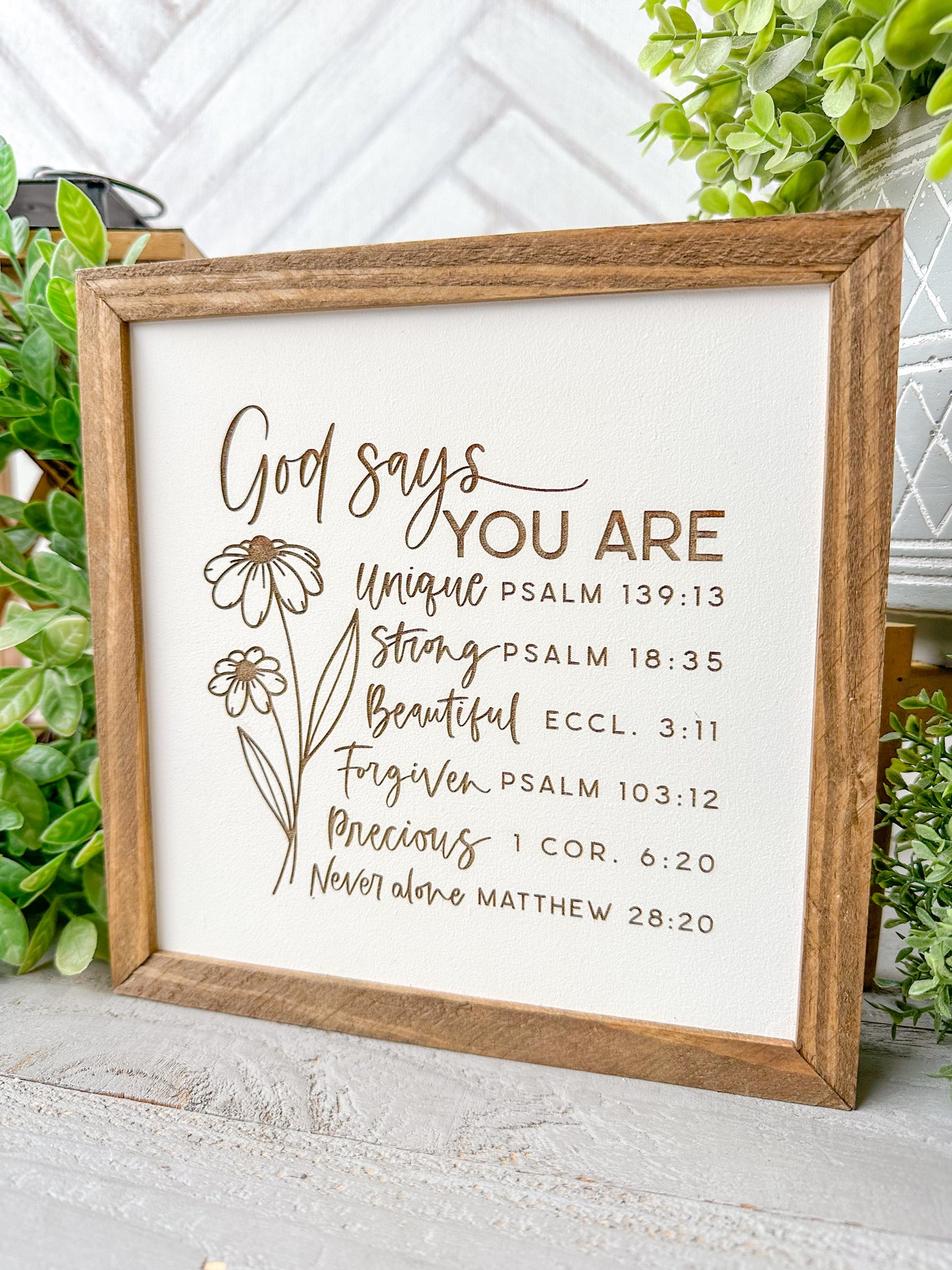 God Says You Are Inspirational Scripture Sign
