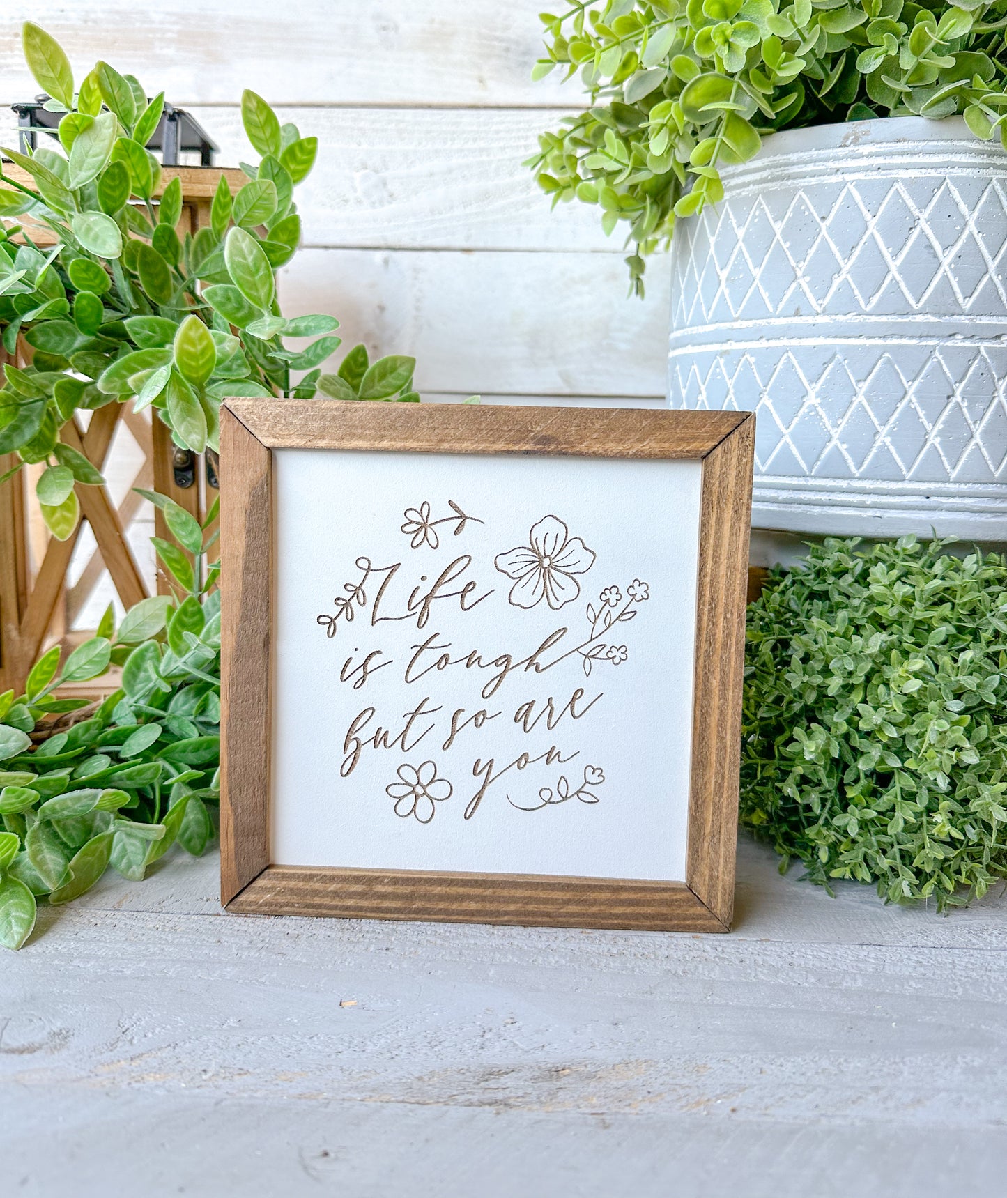 Life is tough but so are you