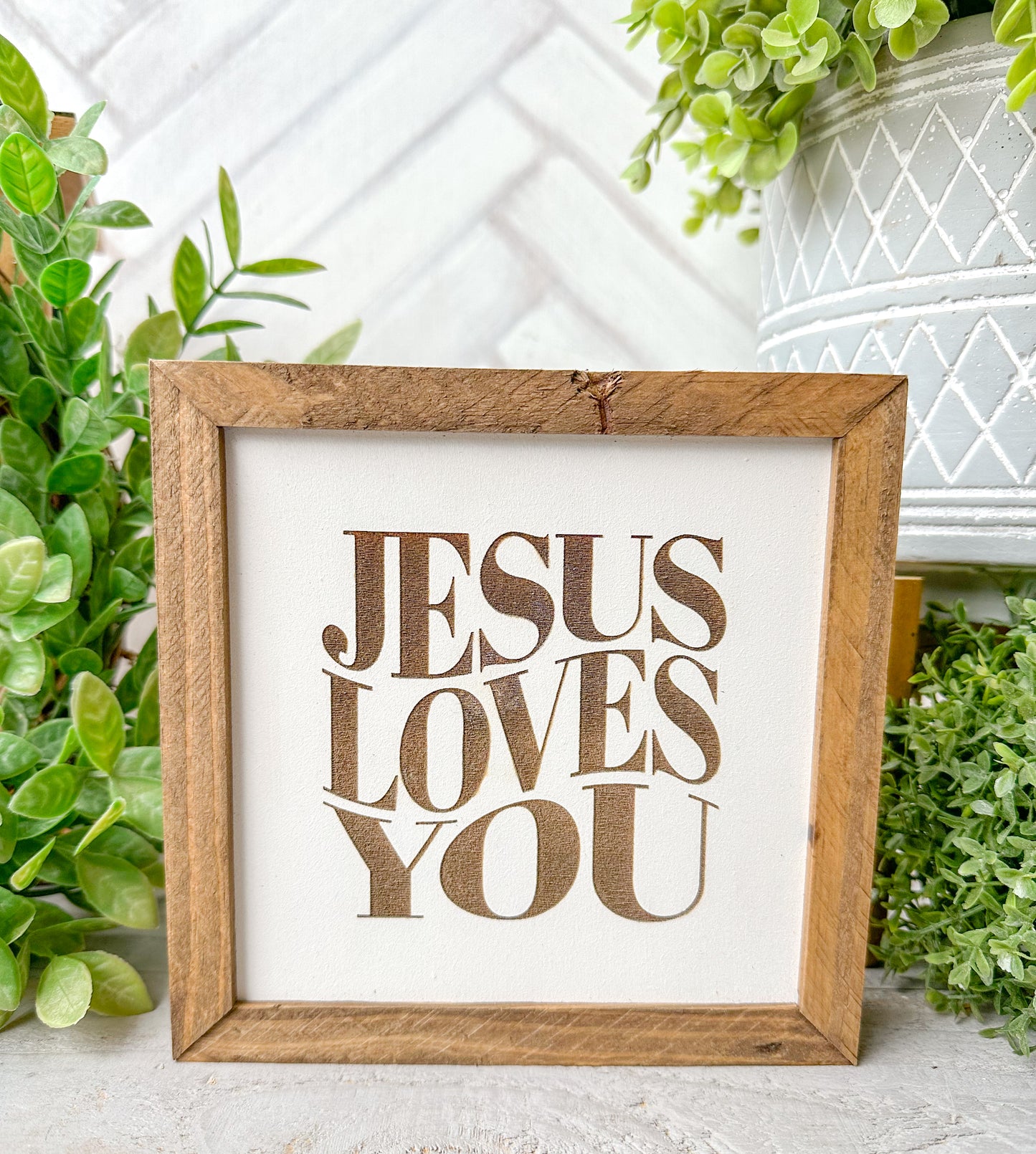 Jesus Loves You - Wooden Sign