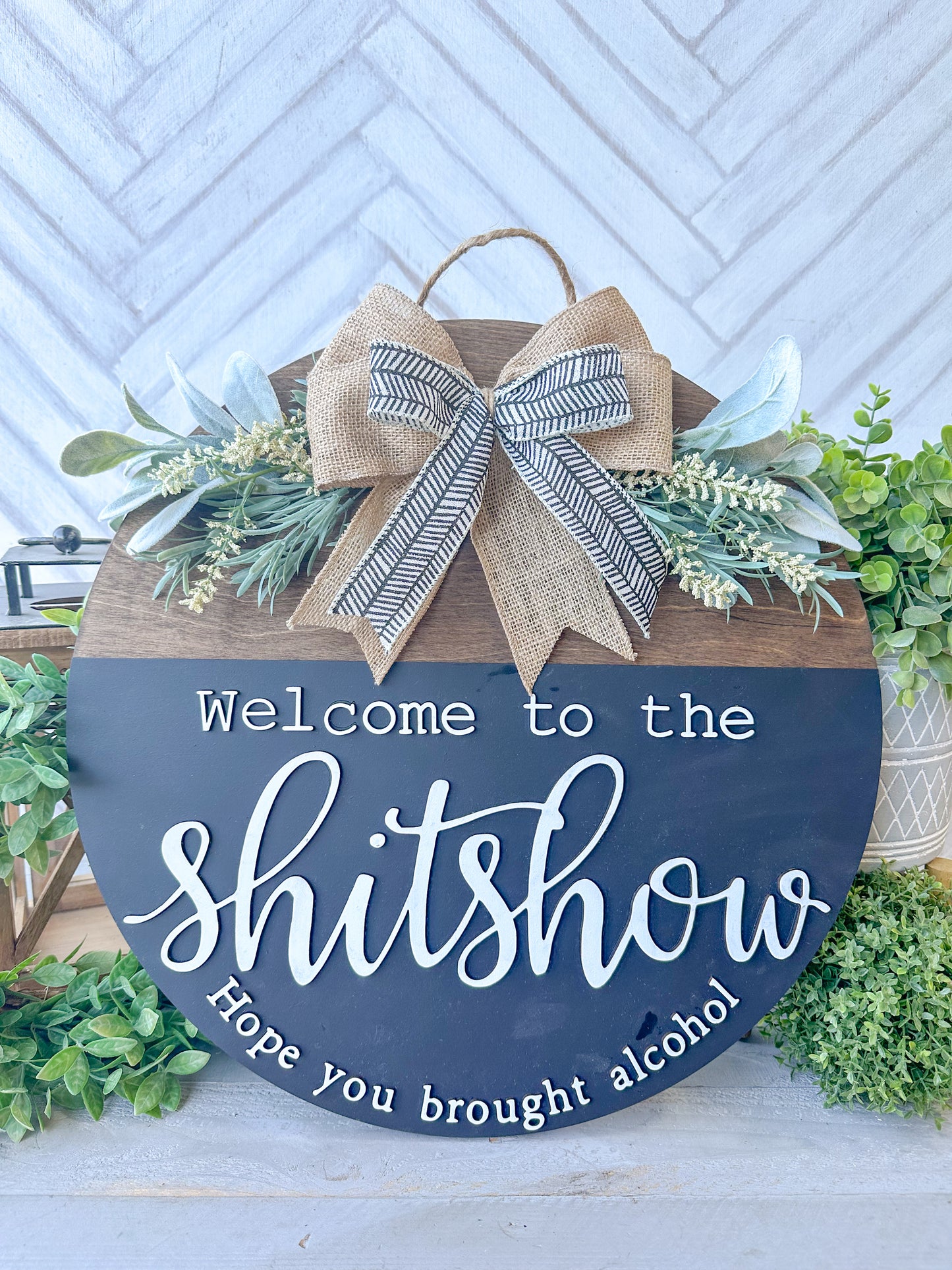 Welcome to the shit show, wood door round 18 inches.