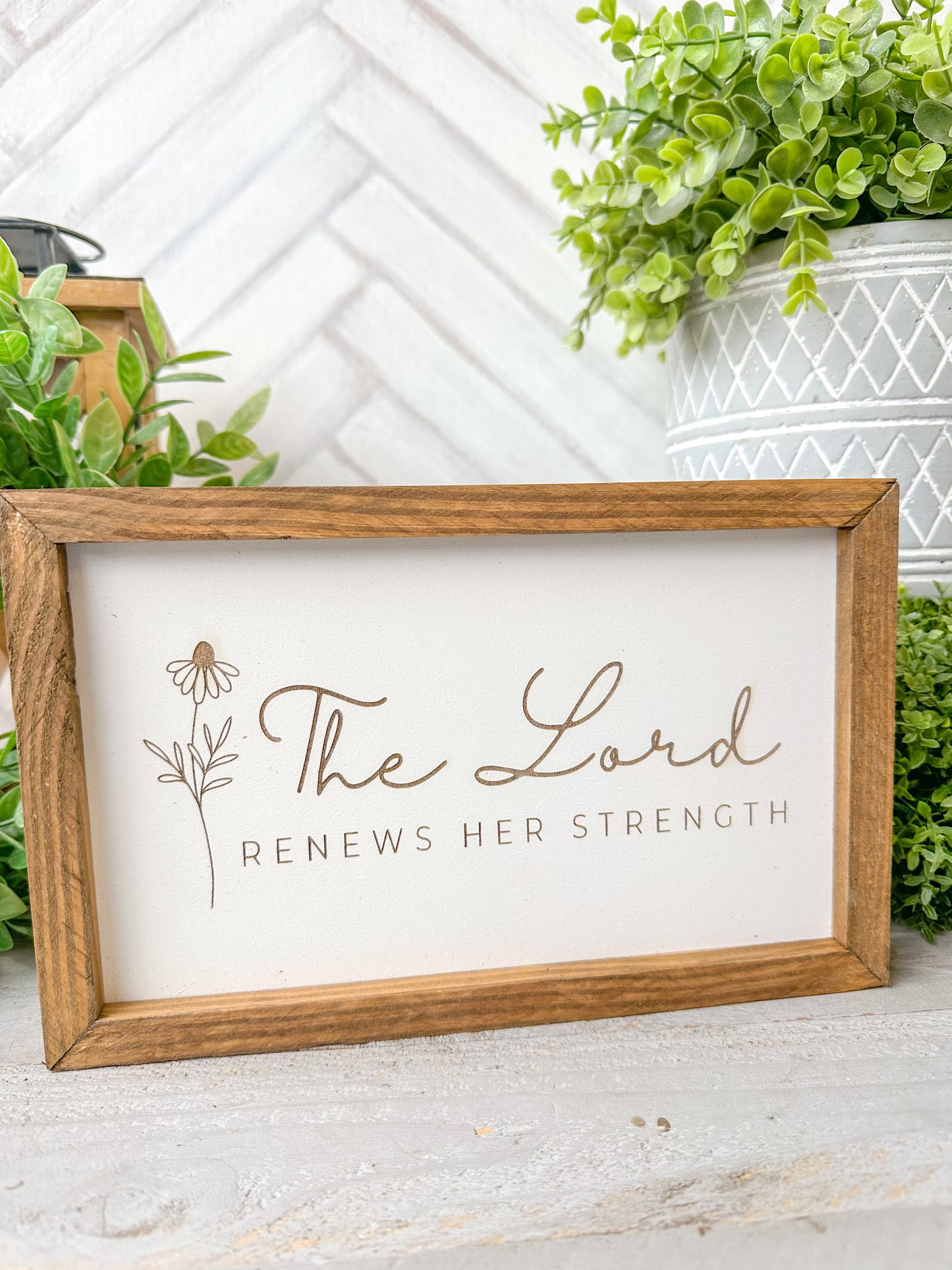 The Lord Renews Her Strength Inspirational Laser Engraved Wood Sign
