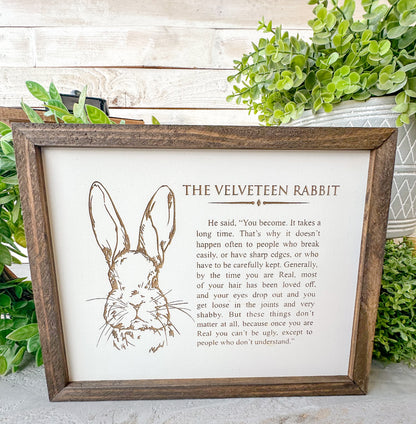 The velveteen rabbit quote. 
Laser engraved wood sign.