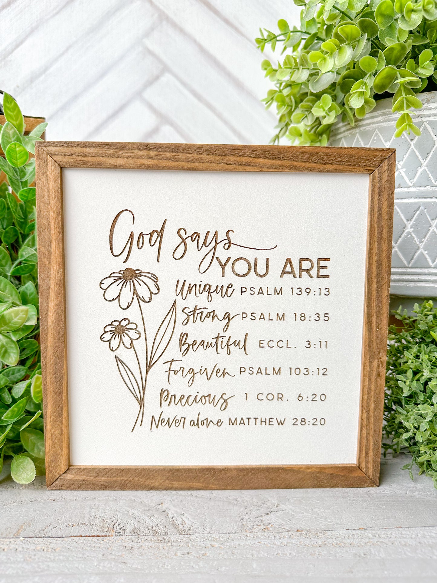 God Says You Are Inspirational Scripture Sign