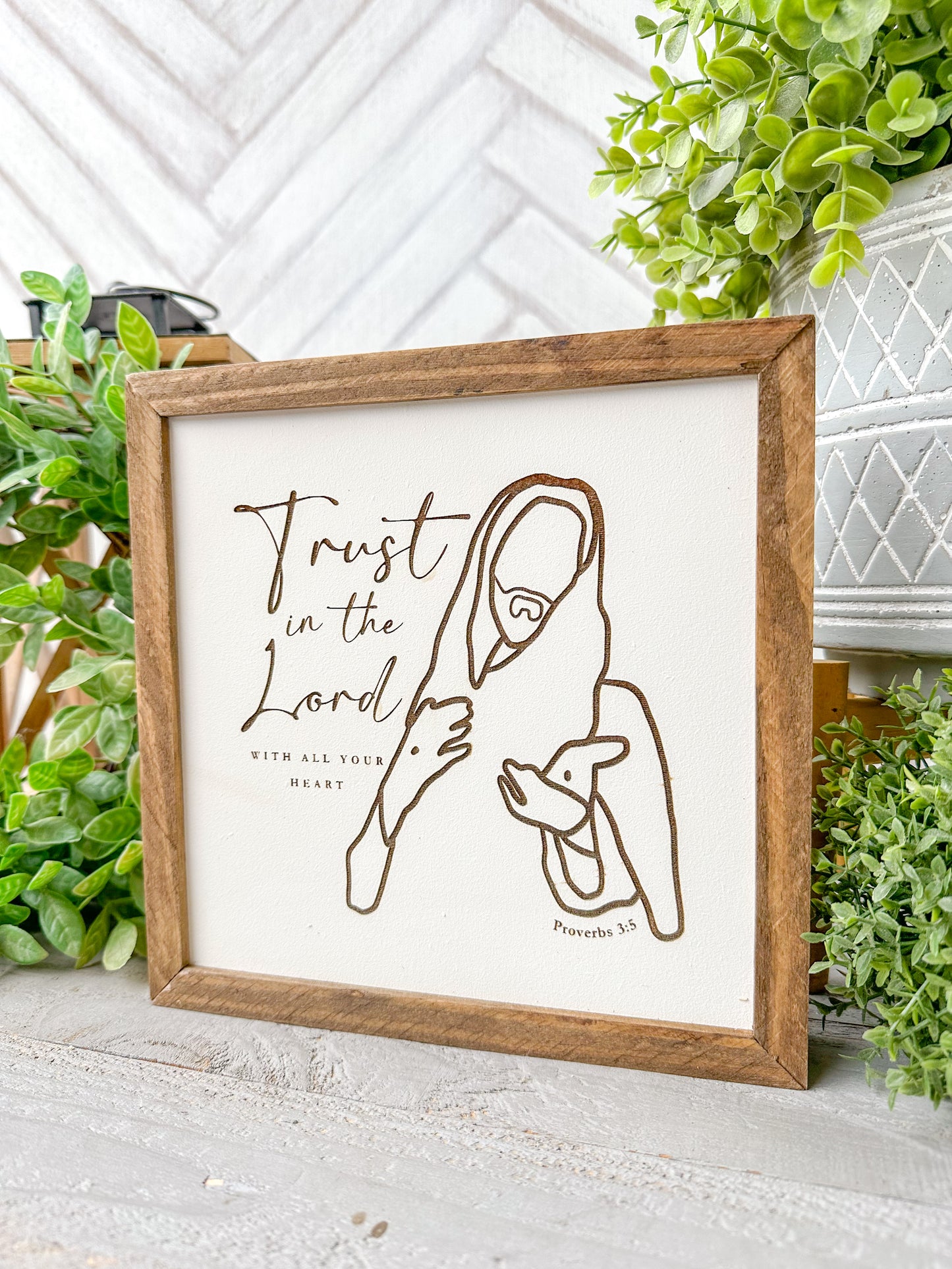 Trust in the Lord Laser Engraved Wooden Sign