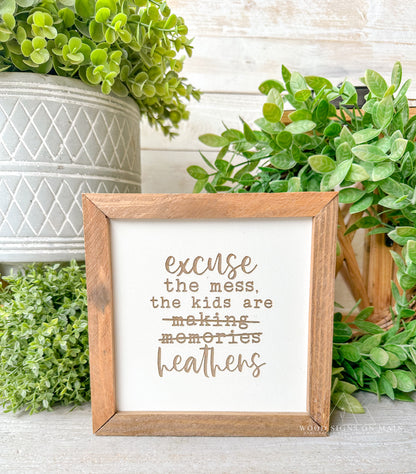 Excuse the mess, the kids are making memories