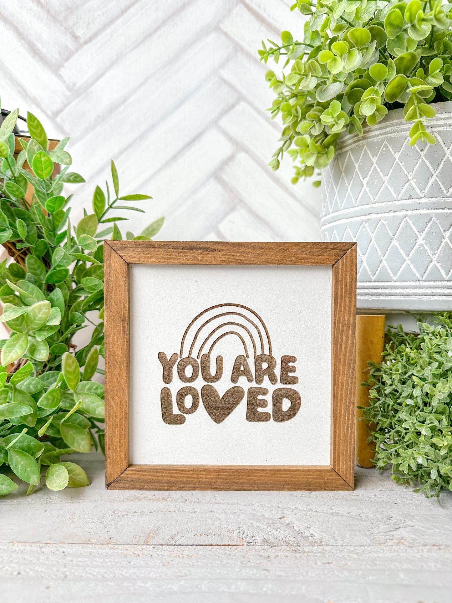 You Are Loved-Laser Engraved Wooden Sign