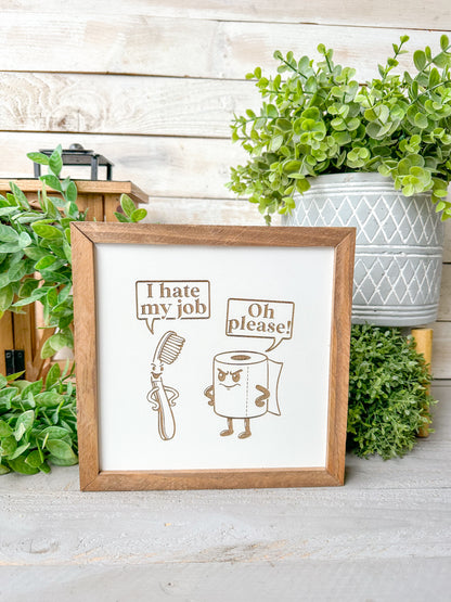 I hate my job bathroom