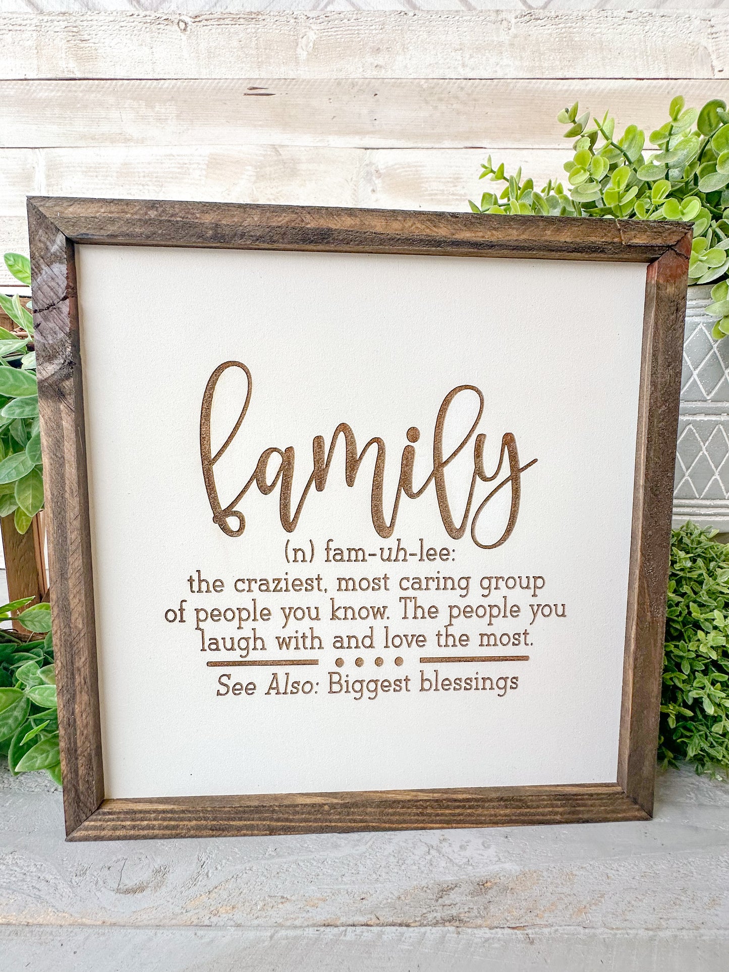 Family the craziest most caring group of people you know. The people you laugh with and love the most.