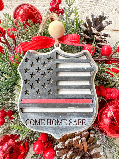 Fire Fighter Badge Come home safe Ornament