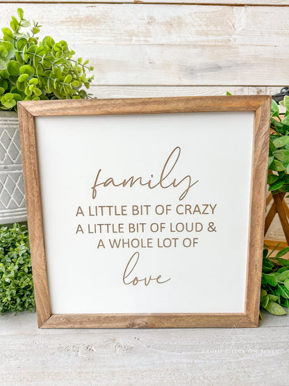Family a little bit of crazy a little bit... laser engraved wood sign