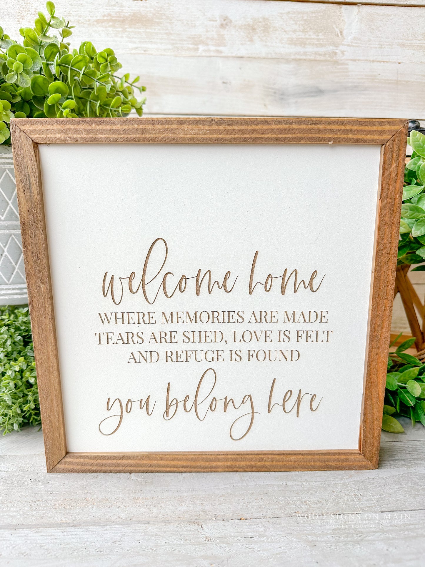 Welcome home you belong here, laser engraved wood sign