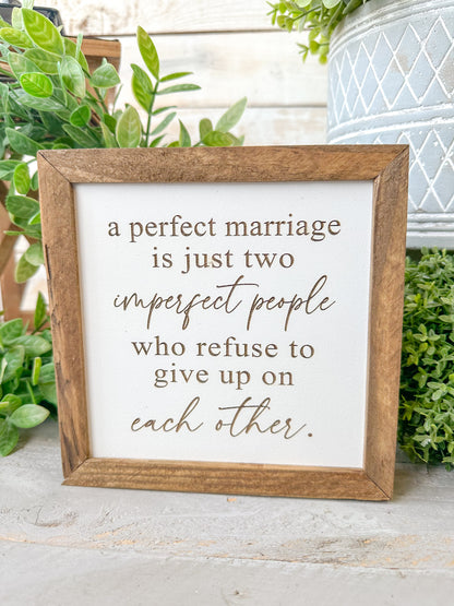 A Perfect Marriage Laser Engraved Wood Sign – Inspirational Wedding & Anniversary Gift