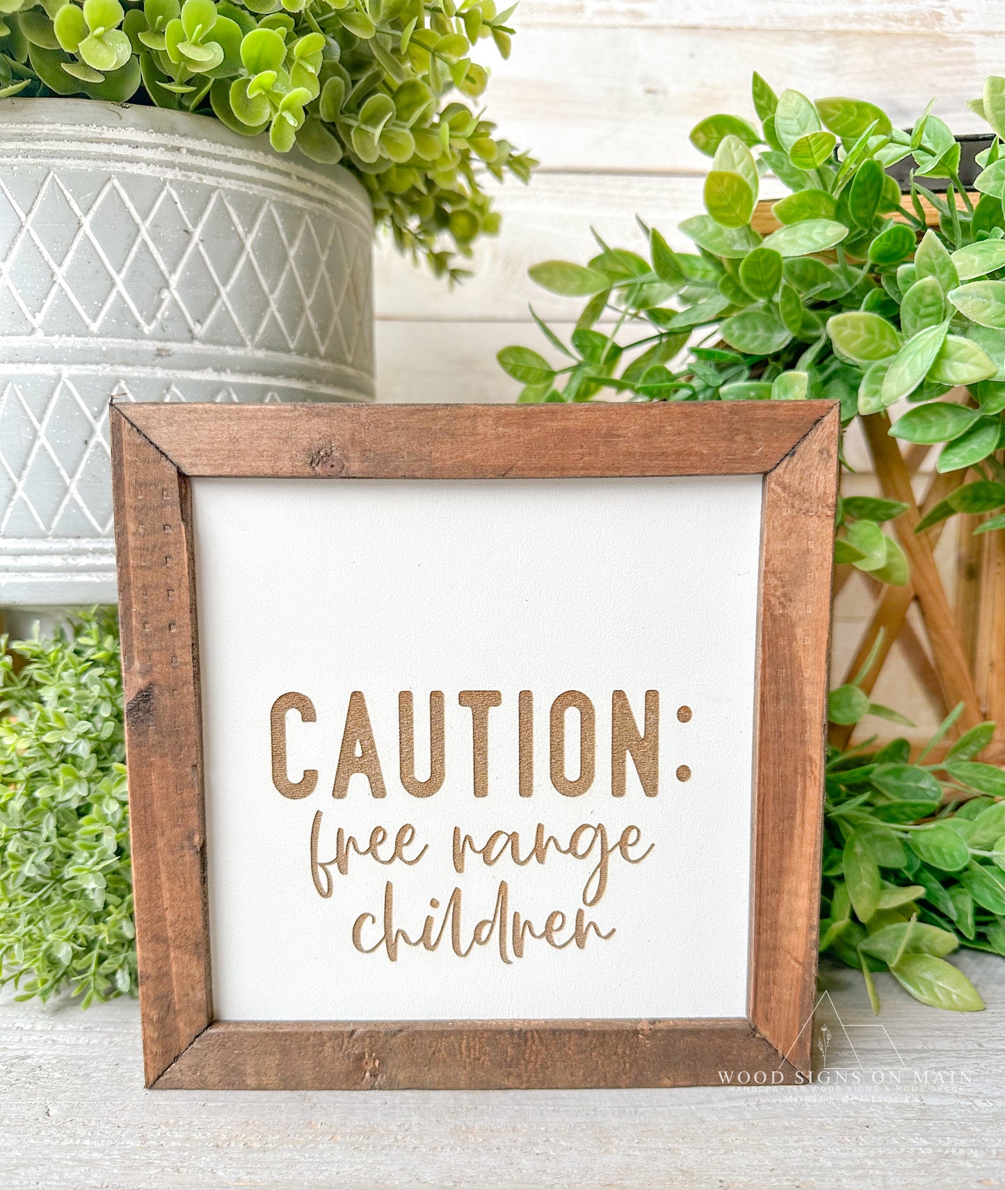 CAUTION Free Range Children Laser Engraved Wood Sign