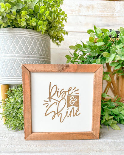 Rise & Shine Laser engraved wood sign